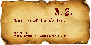 Mauszkopf Euzébia névjegykártya